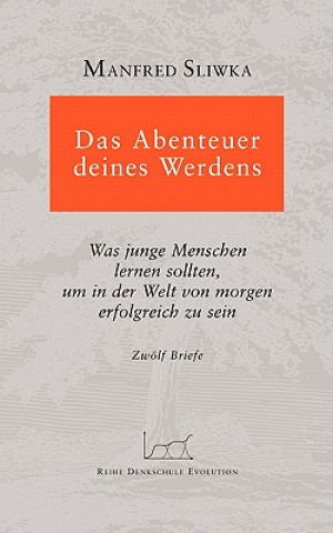 Книга Abenteuer deines Werdens Manfred Sliwka
