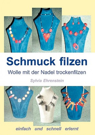 Book Schmuck filzen Sylvia Ehrenstein