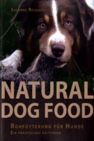 Kniha Natural Dog Food Susanne Reinerth