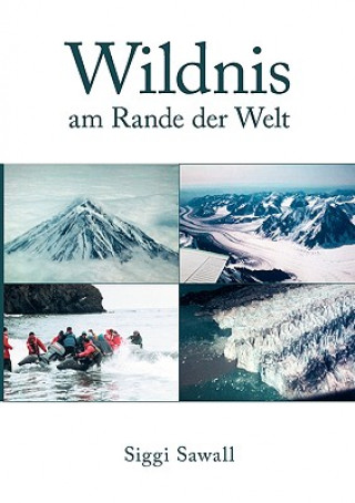 Kniha Wildnis am Rande der Welt Siggi Sawall