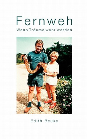 Książka Fernweh - Wenn Traume wahr werden Edith Beuke