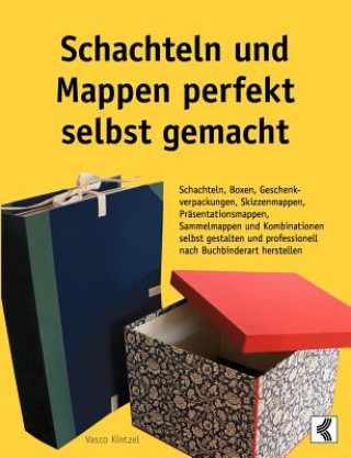 Buch Schachteln und Mappen perfekt selbst gemacht Vasco Kintzel