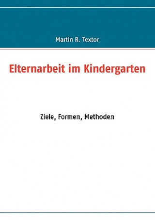 Kniha Elternarbeit im Kindergarten Martin R. Textor