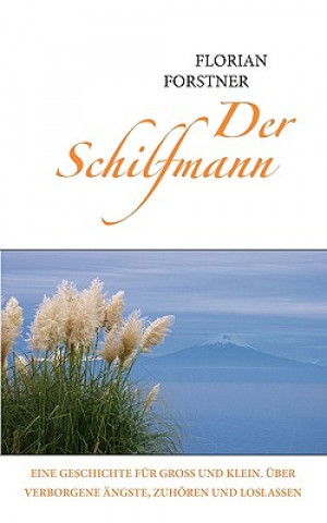 Livre Schilfmann Florian Forstner