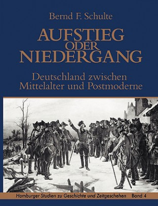 Könyv Aufstieg oder Niedergang Bernd F. Schulte