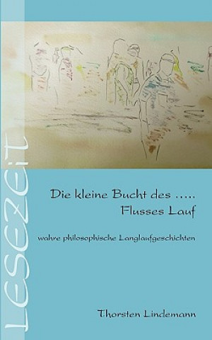 Книга kleine Bucht des ... Flusses Lauf Thorsten Lindemann