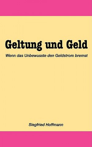 Kniha Geltung und Geld Siegfried Hoffmann