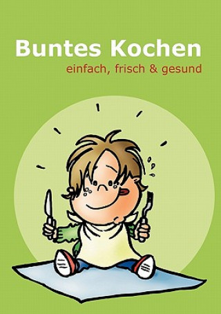 Kniha Buntes Kochen Der bunte Kreis Augsburg