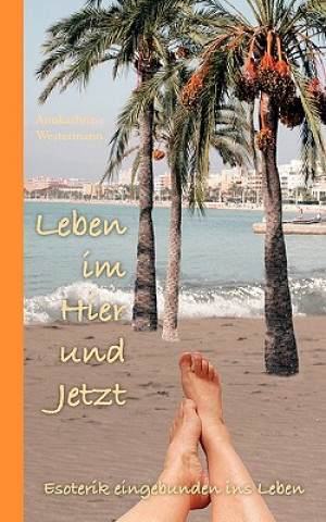 Book Leben im Hier und Jetzt Annkathrin Westermann