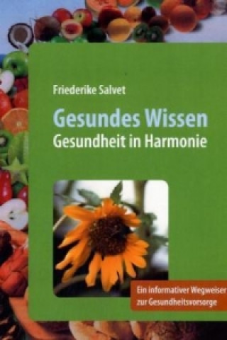 Kniha Gesundes Wissen Friederike Salvet
