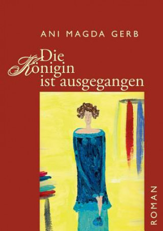 Kniha Koenigin ist ausgegangen Ani Magda Gerb