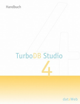 Knjiga TurboDB Studio Handbuch Peter Biereder