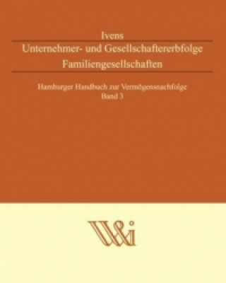 Könyv Unternehmer- und Gesellschaftererbfolge Familiengesellschaften Michael Ivens