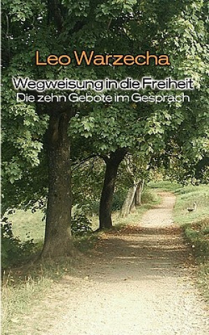 Book Wegweisung in die Freiheit Leo Warzecha