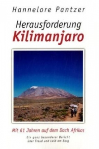Book Herausforderung Kilimanjaro Hannelore Pantzer