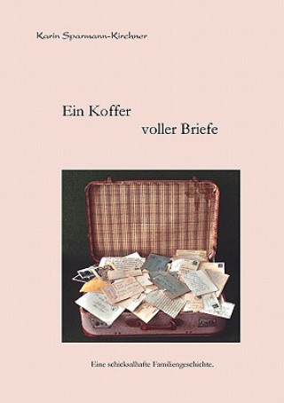 Kniha Koffer voller Briefe Karin Sparmann-Kirchner