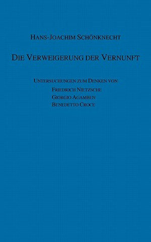 Carte Verweigerung der Vernunft Hans-Joachim Schönknecht