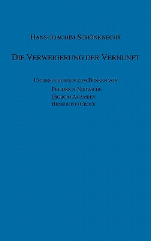 Kniha Verweigerung der Vernunft Hans-Joachim Schönknecht