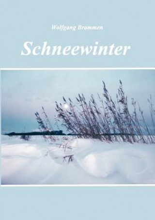 Kniha Schneewinter Wolfgang Brammen