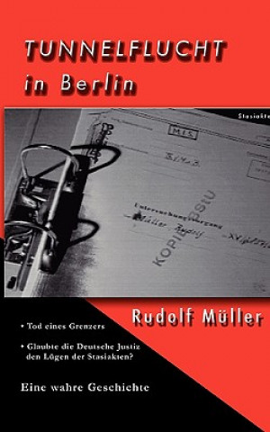 Carte Tunnelflucht in Berlin Rudolf Müller