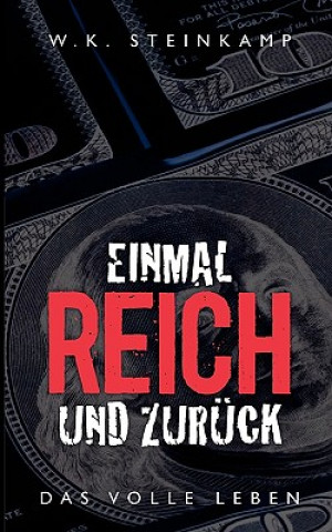 Kniha Einmal reich und zuruck W. K. Steinkamp