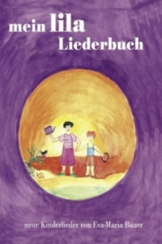 Könyv Mein lila Liederbuch Eva-Maria Bauer