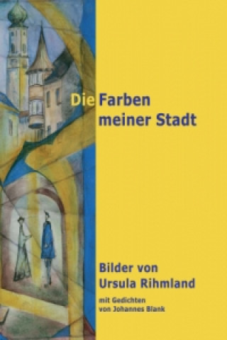 Book Die Farben meiner Stadt Ursula Rihmland