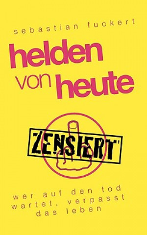 Книга Helden von Heute Sebastian Fuckert