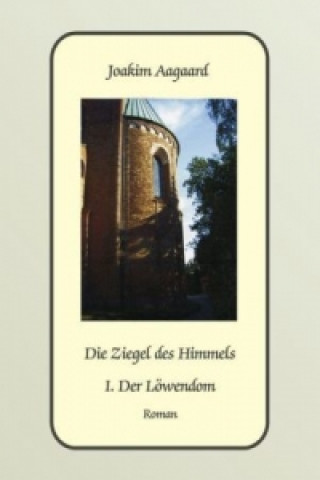Kniha Die Ziegel des Himmels Joakim Aagaard