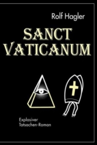 Könyv Sanct Vaticanum Rolf Hagler