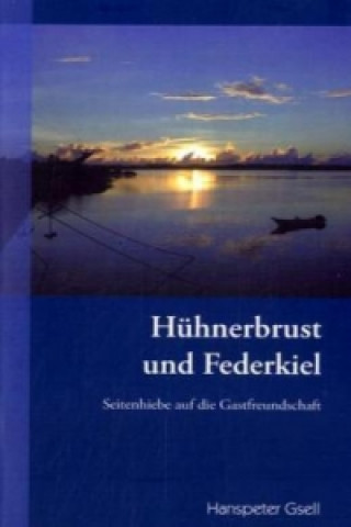 Книга Hühnerbrust und Federkiel Hanspeter Gsell