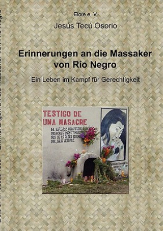 Kniha Erinnerungen an Die Massaker Von Rio Negro Jesus Tecu Osorio