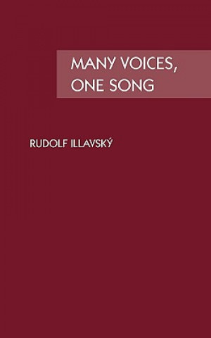 Kniha Many Voices, One Song Rudolf Illavsky