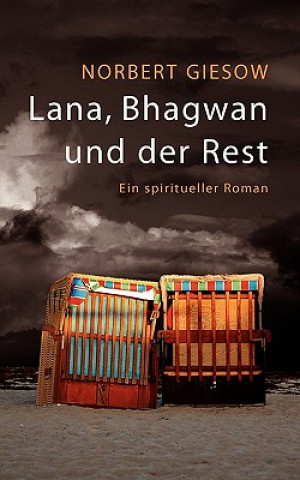 Könyv Lana, Bhagwan und der Rest Norbert Giesow