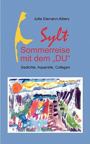 Carte Sylt - Sommerreise mit dem DU Jutta Siemann-Albers