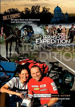 Könyv Trans-Ost-Expedition - Die 1. Etappe Denis Katzer