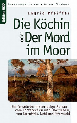 Kniha Koechin oder Der Mord im Moor Ingrid Pfeiffer