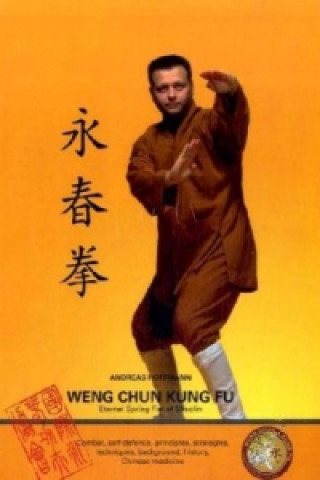 Kniha Weng Chun Kung Fu Andreas Hoffmann