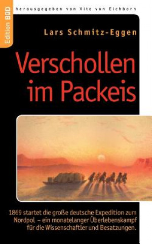Könyv Verschollen im Packeis Lars Schmitz-Eggen