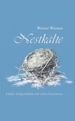 Könyv Nestkalte Werner Wiesner
