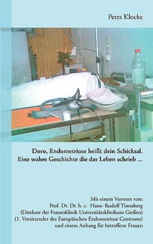 Könyv Doro, Endometriose heisst dein Schicksal Petra Klocke