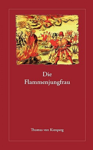 Book Flammenjungfrau Thomas von Kienperg