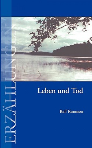 Carte Leben und Tod Ralf Komossa