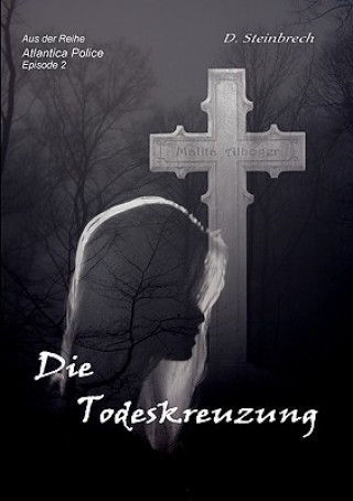 Kniha Todeskreuzung Donatus Steinbrech