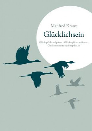 Книга Glucklichsein Manfred Kranz