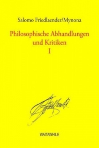Carte Philosophische Abhandlungen und Kritiken 1 Salomo Friedlaender