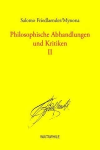 Kniha Philosophische Abhandlungen und Kritiken 2 Salomo Friedlaender