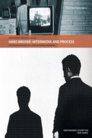 Książka Hans Breder: Intermedia and Process John Hanhardt