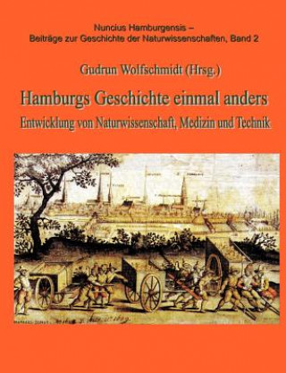 Kniha Hamburgs Geschichten einmal anders Gudrun Wolfschmidt
