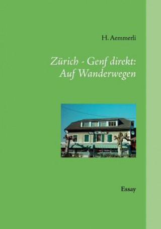 Könyv Zurich - Genf direkt H. Aemmerli
